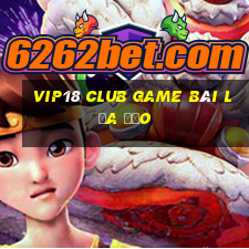 Vip18 Club Game Bài Lừa Đảo