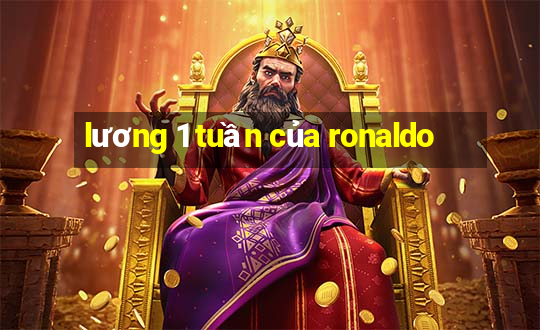 lương 1 tuần của ronaldo