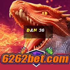 dàn 36