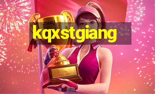 kqxstgiang