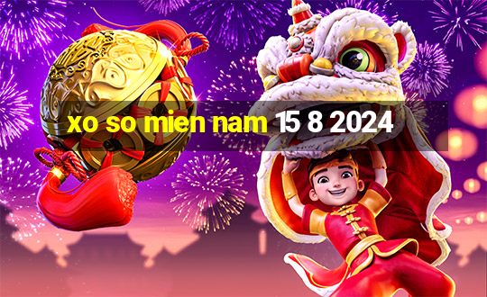 xo so mien nam 15 8 2024