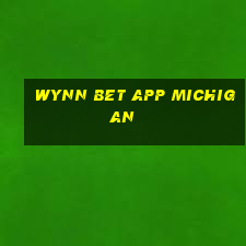 wynn bet app michigan