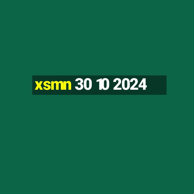 xsmn 30 10 2024