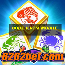 code kvtm mobile