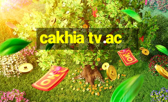 cakhia tv.ac