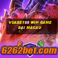 Vuabet88 Win Game Bài Macau