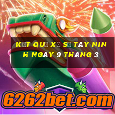 kết quả xổ số tây ninh ngày 9 tháng 3