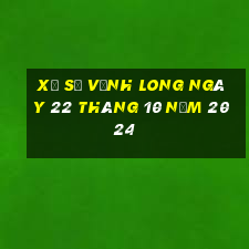 xổ số vĩnh long ngày 22 tháng 10 năm 2024