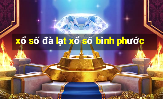 xổ số đà lạt xổ số bình phước