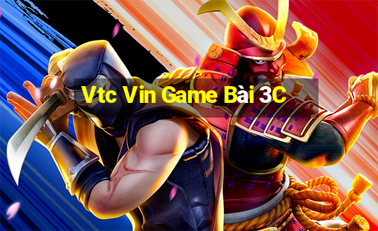 Vtc Vin Game Bài 3C