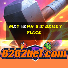 Máy đánh bạc Bailey Place