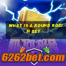 what is a round robin bet