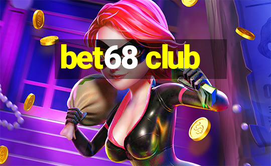 bet68 club