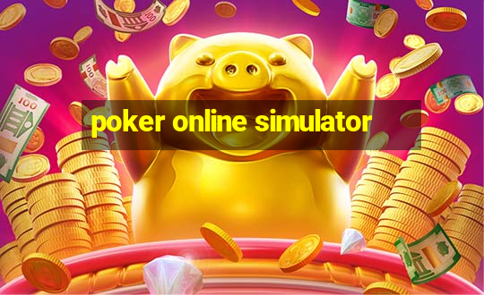 poker online simulator