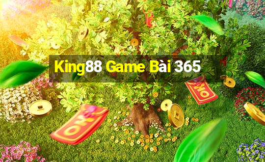 King88 Game Bài 365