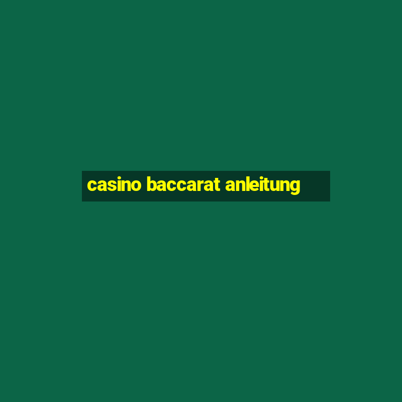 casino baccarat anleitung