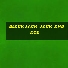 blackjack jack and ace