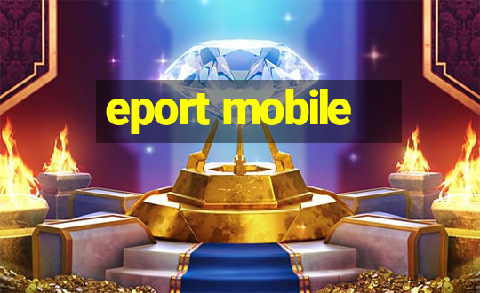 eport mobile