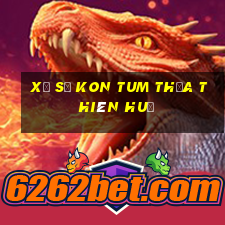 xổ số kon tum thừa thiên huế