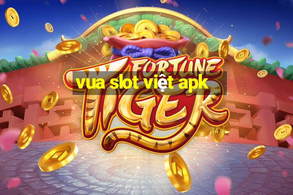 vua slot việt apk