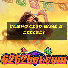 casino card game baccarat