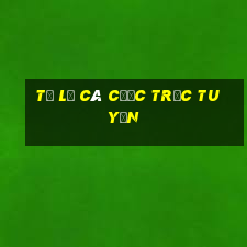 tỉ lệ cá cược trực tuyến