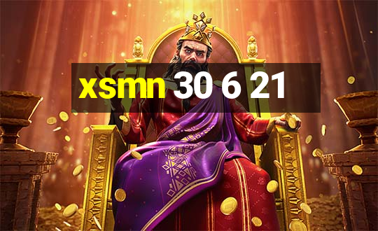 xsmn 30 6 21