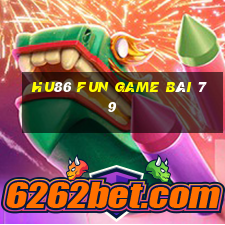 Hu86 Fun Game Bài 79