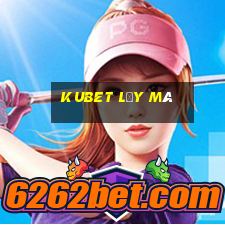 kubet lấy mã