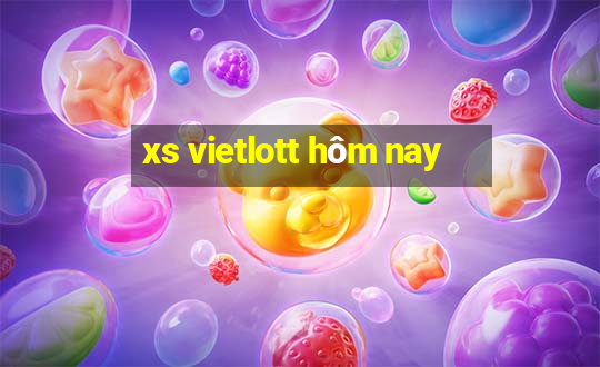 xs vietlott hôm nay