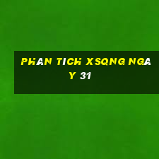 Phân tích XSQNG ngày 31