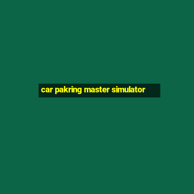 car pakring master simulator