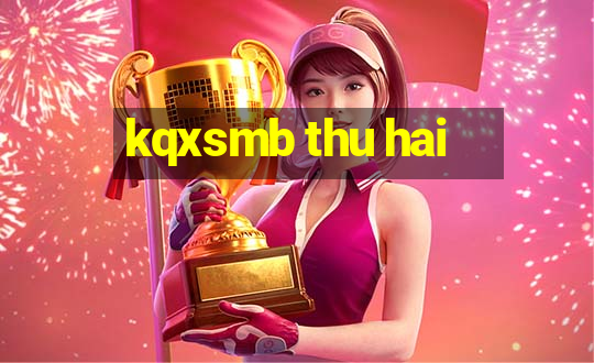 kqxsmb thu hai