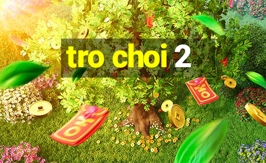 tro choi 2