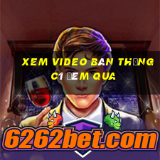 xem video bàn thắng c1 đêm qua