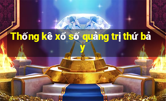 Thống kê xổ số quảng trị thứ bảy