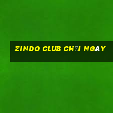 zindo club chơi ngày