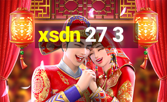 xsdn 27 3