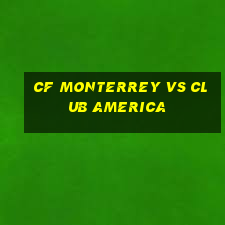 cf monterrey vs club america