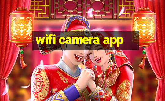 wifi camera app