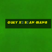 quay xổ số an giang