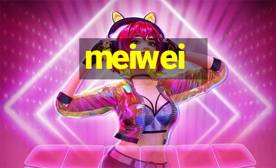 meiwei