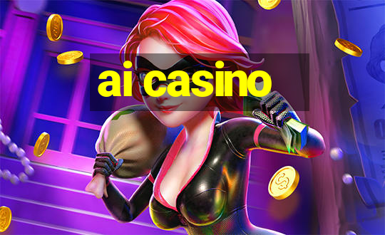 ai casino