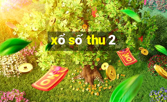 xổ số thu 2