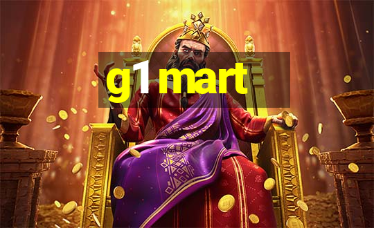 g1 mart