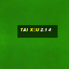 tài xỉu 2.1 4