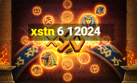 xstn 6 1 2024