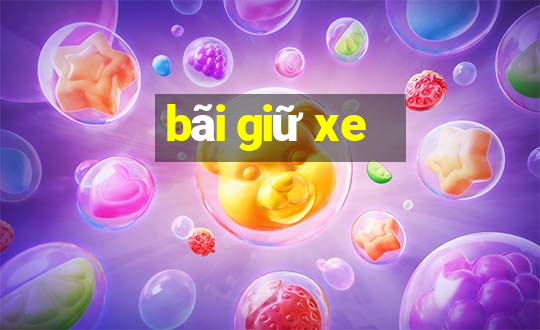 bãi giữ xe