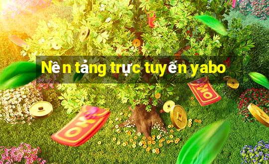 Nền tảng trực tuyến yabo