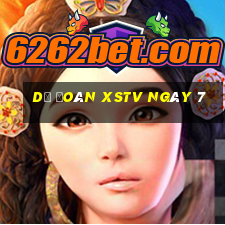 Dự đoán XSTV ngày 7